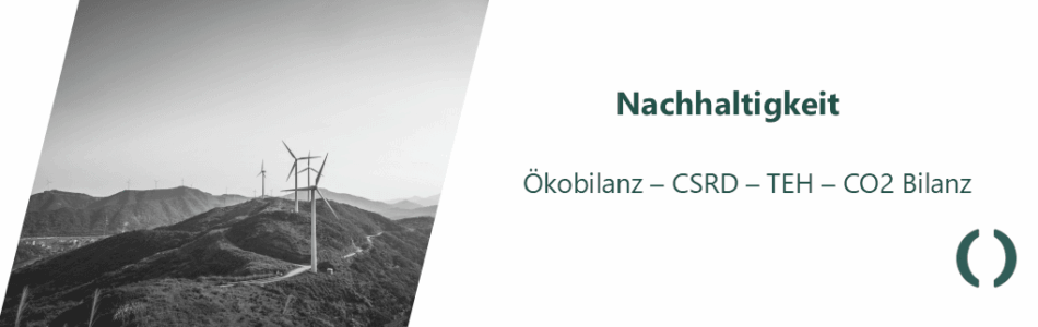Nachhaltigkeit Nachhaltigkeit bei der LEOMA GmbH! Ökobilanz, CSRD, Enviromental Product Deklaration!